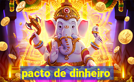 pacto de dinheiro